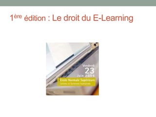 1ère édition : Le droit du E-Learning
 
