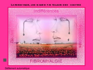 Défilement automatique La fibromyalgie, une maladie pas toujours bien  comprise 