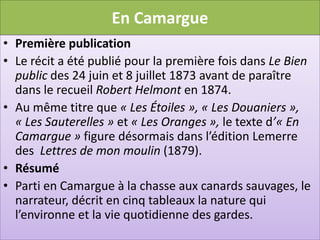 En Camargue
• Première publication
• Le récit a été publié pour la première fois dans Le Bien
  public des 24 juin et 8 ju...