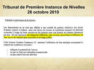 Tribunal de Première Instance de Nivelles
             26 octobre 2010
 
