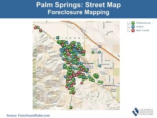 Palm Springs: Street Map Foreclosure Mapping Source: ForeclosureRadar.com 