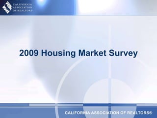 2009 Housing Market Survey 