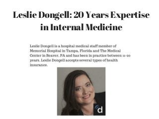 Leslie Dongell: 20 Years Expertise
in Internal Medicine
 