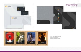 marketing
                                    collateral




Client: Saeg Engineering Group
Freelance Art Director
Stationary Package, Signage
 