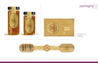 packaging




Client: Royale Honey
Art Director
Freelance Job
 
