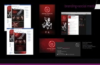 branding+social media




            Client: Henry Designs
            Art Director
            Facebook landing page
            logo design, YouTube channel,
            business card design
 