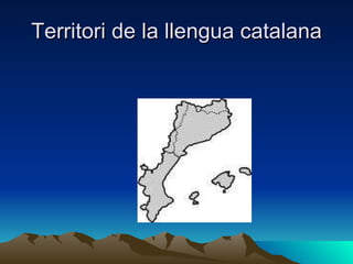 Territori de la llengua catalana 