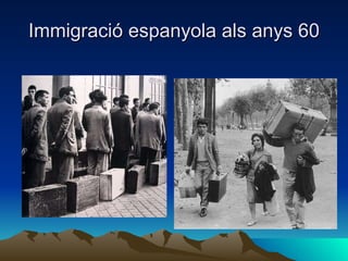 Immigració espanyola als anys 60 