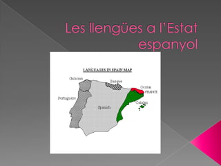Les llengües a l’Estatespanyol,[object Object]