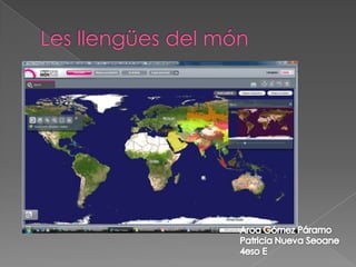 Les llengües del món Aroa Gómez Páramo Patricia Nueva Seoane 4eso E 