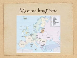 Mosaic lingüístic
 
