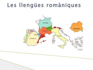 Les llengües romàniques 