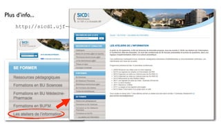 Plus d’info...
     http://sicd1.ujf-grenoble.fr
 