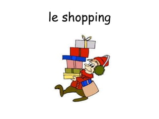 le shopping