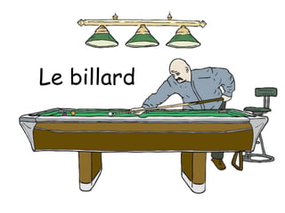 Le billard