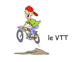 le VTT
