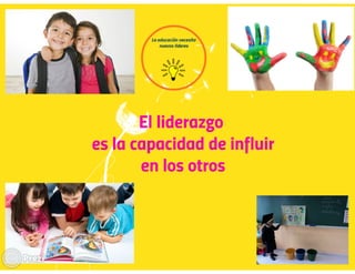 El liderazgo educativo