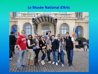 Le Musée National d’Arts
 
