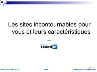Les sites incontournables pour vous et leurs caractéristiques -- 