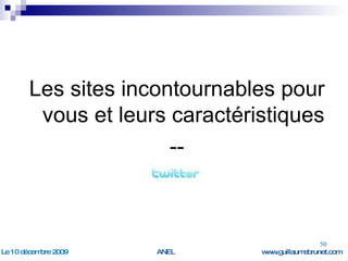 Les sites incontournables pour vous et leurs caractéristiques -- 
