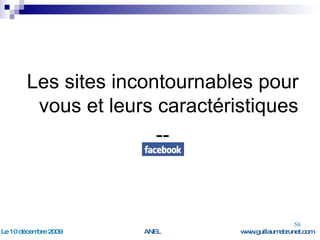 Les sites incontournables pour vous et leurs caractéristiques -- 