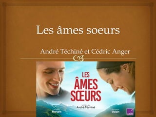 André Téchiné et Cédric Anger
 