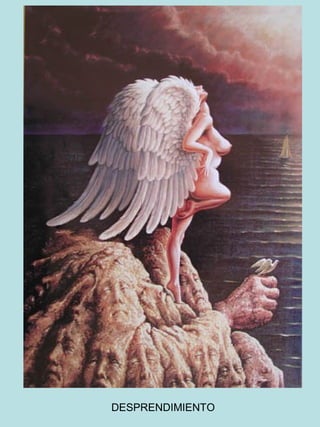 DESPRENDIMIENTO
 