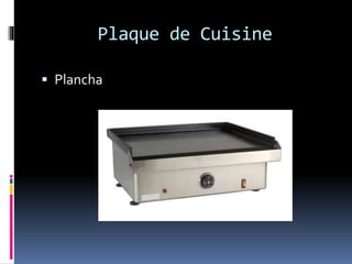Plaque de Cuisine
Plancha