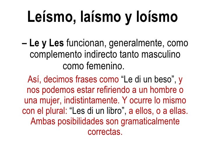 Leísmo, laísmo y loísmo