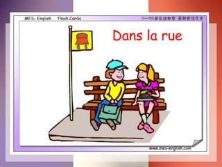 Dans la rue
 