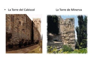 La Torre del CabiscolLa Torre de Minerva