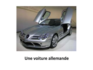 Une voiture allemande
 