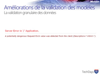 Améliorations de la validation des modèlesLa validation granulaire des données