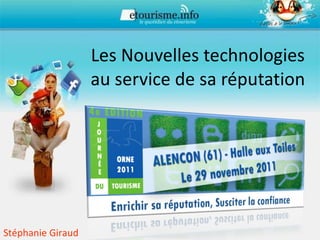 Les Nouvelles technologies au service de sa réputation Stéphanie Giraud 