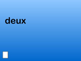 deux
 