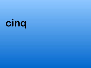 cinq
 
