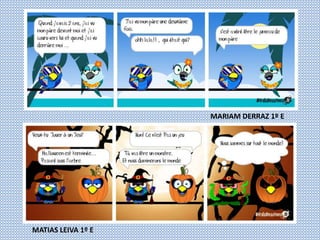 MARIAM DERRAZ 1º E
MATIAS LEIVA 1º E
 