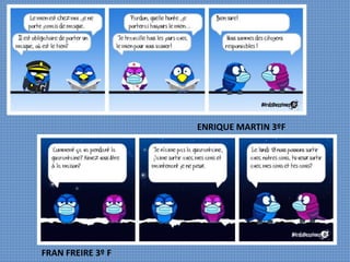 ENRIQUE MARTIN 3ºF
FRAN FREIRE 3º F
 
