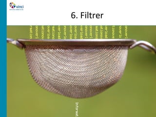 6. Filtrer
 