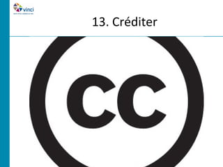13. Créditer
 