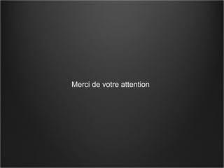 Merci de votre attention 