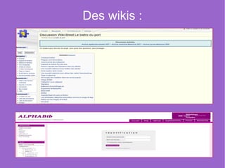 Des wikis :
 
