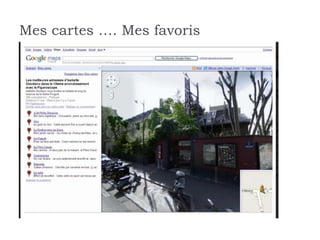 Mes cartes …. Mes favoris
 