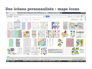 Des icônes personnalisés : maps icons
 