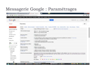 Messagerie Google : Paramétrages
 