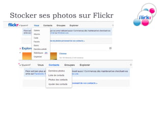 Stocker ses photos sur Flickr
 