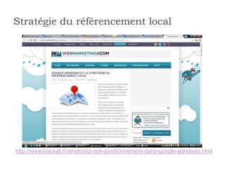 Stratégie du référencement local




http://www.blackat.fr/ameliorez-son-positionnement-dans-google-adresses.html
 