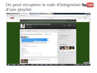 On peut récupérer le code d’intégration
d’une playlist
 