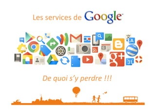 Les services de

De quoi s’y perdre !!!

 