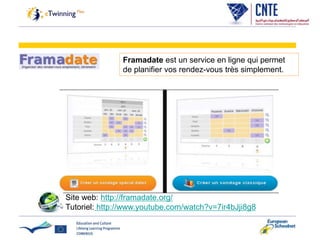 Framadate est un service en ligne qui permet
de planifier vos rendez-vous très simplement.
Site web: http://framadate.org/
Tutoriel: http://www.youtube.com/watch?v=7ir4bJji8g8
 